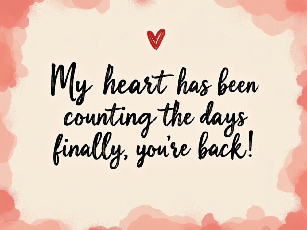 My heart has been counting the days—finally, you’re back!